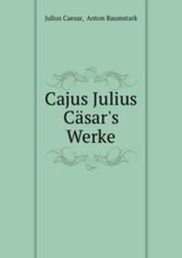 Cajus Julius Casar