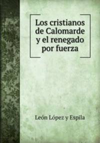 Los cristianos de Calomarde y el renegado por fuerza