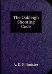 The Oakleigh shooting code