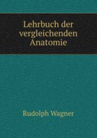 Lehrbuch der vergleichenden Anatomie
