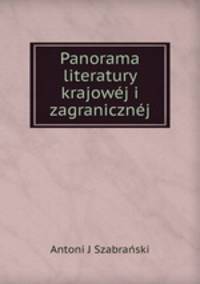 Panorama literatury krajowej i zagranicznej