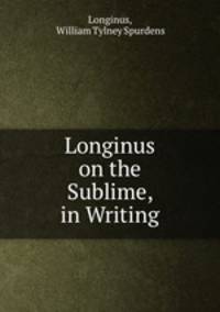 Longinus on the Sublime, in Writing