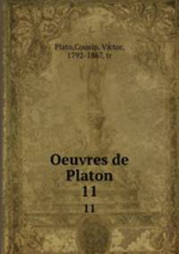 Oeuvres de Platon. 11