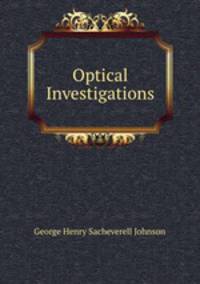Optical Investigations