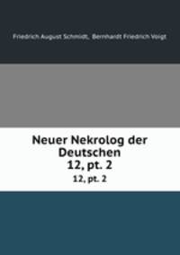 Neuer Nekrolog der Deutschen.. 12, pt. 2