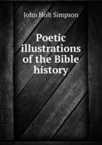 Poetic illustrations of the Bible history