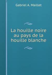 La houille noire au pays de la houille blanche