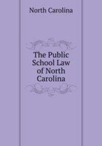 The Public School Law of North Carolina