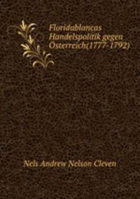 Floridablancas Handelspolitik gegen Osterreich(1777-1792).