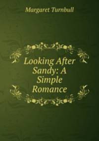 Looking After Sandy: A Simple Romance
