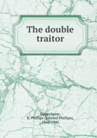 The double traitor
