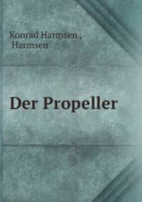 Der Propeller