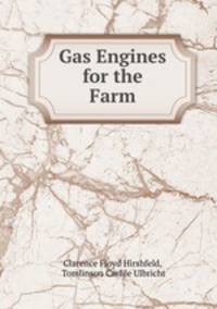 Gas Engines for the Farm