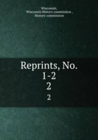 Reprints, No. 1-2. 2