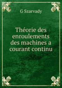 Theorie des enroulements des machines a courant continu