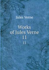 Works of Jules Verne. 11