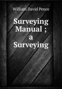 Surveying Manual ; a Surveying