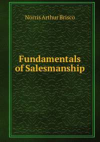 Fundamentals of Salesmanship
