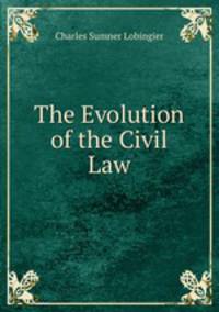 The Evolution of the Civil Law