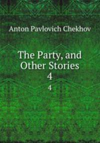 The Party, and Other Stories. 4