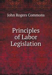 Principles of Labor Legislation