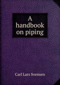 A handbook on piping