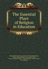 The Essential Place of Religion in Education