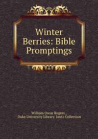 Winter Berries: Bible Promptings