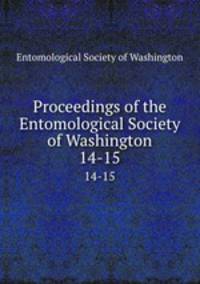 Proceedings of the Entomological Society of Washington. 14-15