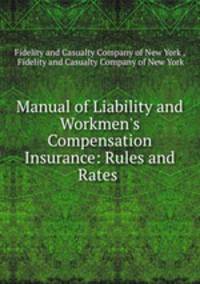 Manual of Liability and Workmen