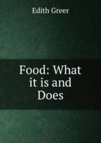 Food: What it is and Does
