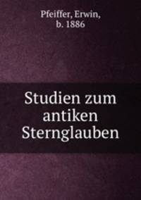 Studien zum antiken Sternglauben
