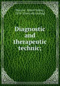 Diagnostic and therapeutic technic;