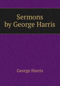 Sermons by George Harris