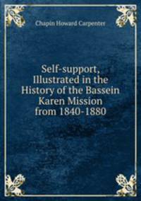 Self-support, Illustrated in the History of the Bassein Karen Mission from 1840-1880