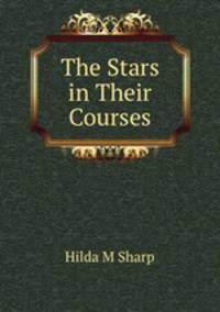 The Stars in Their Courses