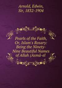 Pearls of the Faith, Or, Islam