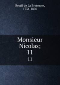 Monsieur Nicolas;. 11