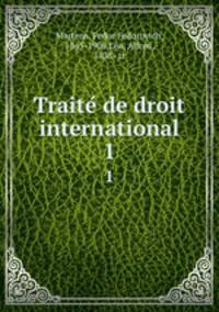 Traite de droit international. 1