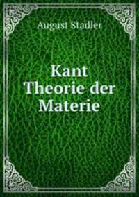 Kant Theorie der Materie