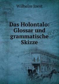 Das Holontalo: Glossar und grammatische Skizze