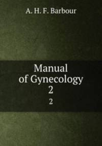 Manual of Gynecology. 2