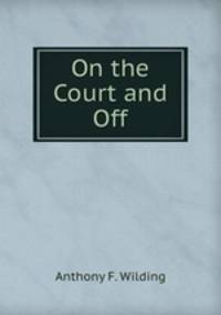 On the Court and Off