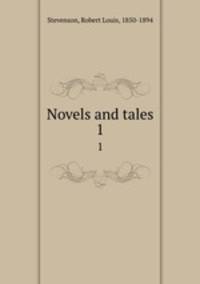 Novels and tales. 1