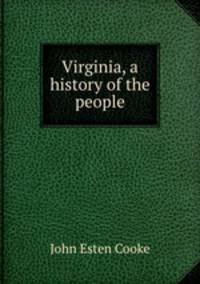 Virginia, a history of the people