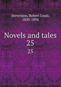 Novels and tales. 25