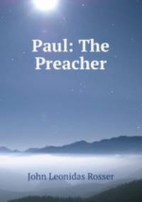 Paul: The Preacher