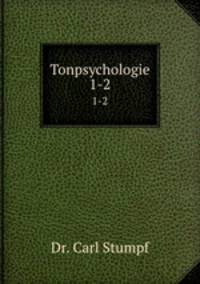 Tonpsychologie. 1-2