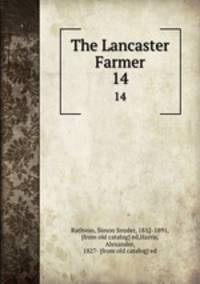 The Lancaster Farmer. 14