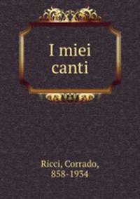 I miei canti